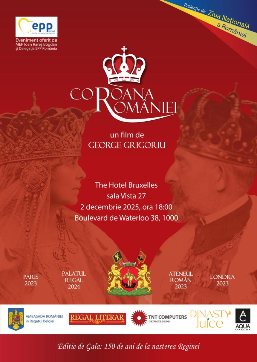 Afiș oficial al proiecției „Coroana României” la Bruxelles, cu Regina Maria și Regele Ferdinand, eveniment găzduit de Rareș Bogdan și Delegația EPP România.