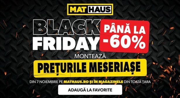 black friday la mathaus 2025 reduceri de pana la 60 la materiale de constructii amenajari si unelte 690b3050e193d