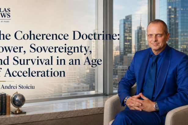 Realistic editorial image for Atlas International analysis titled “The Coherence Doctrine: Power, Sovereignty, and Survival in an Age of Acceleration” by Dr. Andrei Stoiciu, showing a modern office interior with a window overlooking realistic office buildings, suggesting strategic power, institutional resilience, and global acceleration.