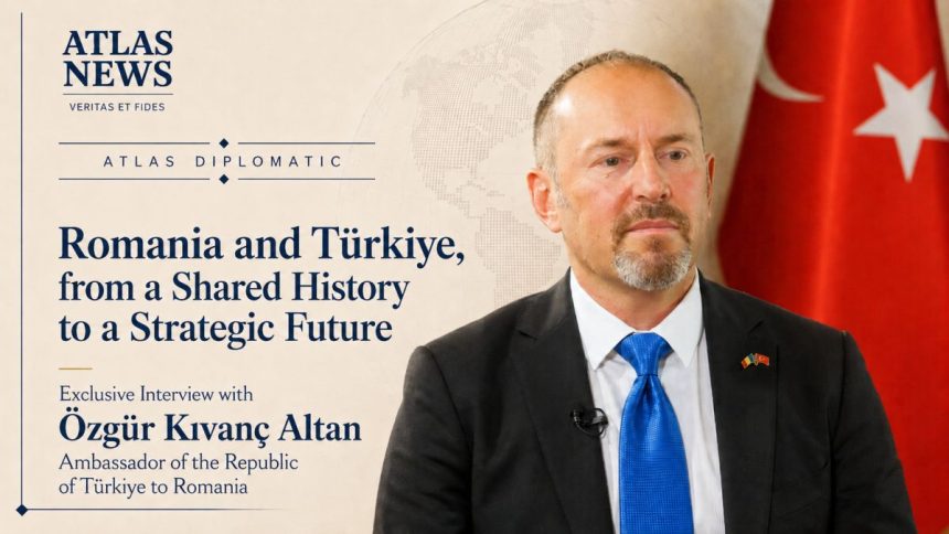 Özgür Kıvanç Altan, Ambassador of the Republic of Türkiye to Romania, in an Atlas Diplomatic exclusive interview on Romania–Türkiye relations and Black Sea security.