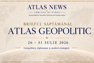 Hartă geopolitică a săptămânii 26–31 iulie 2026 cu cele cinci dosare-cheie analizate de Atlas News România